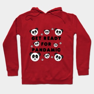 Get ready for pandamic Hoodie